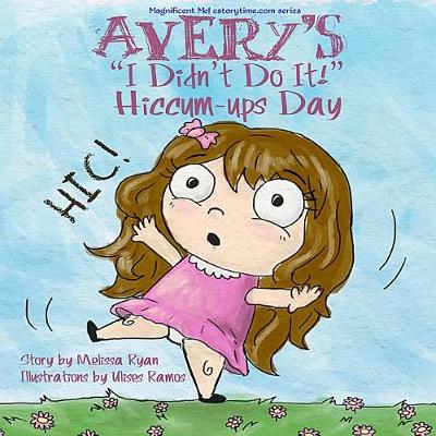 Book cover for Avery's I Didn't Do It! Hiccum-ups Day