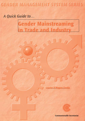 Book cover for A Quick Guide to Gender Mainstreaming in Trade and Industry