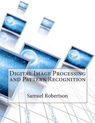 Book cover for Digital Image Processing and Pattern Recognition