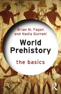 Book cover for World Prehistory: The Basics