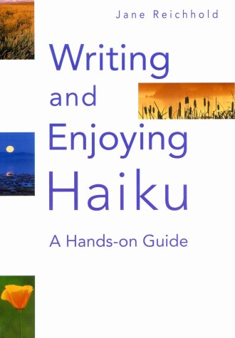Book cover for Writing and Enjoying Haiku