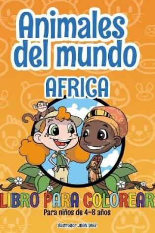 Cover of Animales del mundo - Africa - Libro para colorear