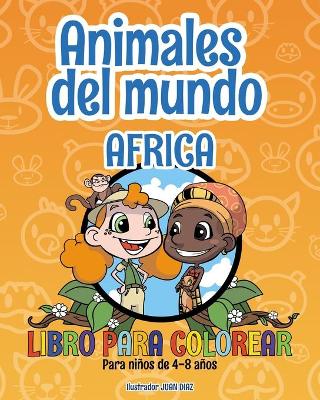 Book cover for Animales del mundo - Africa - Libro para colorear