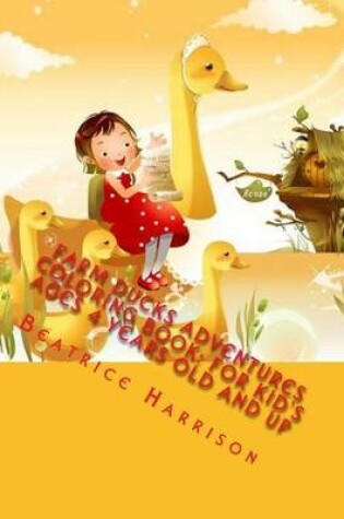 Cover of Farm Ducks Adventures Coloring Book