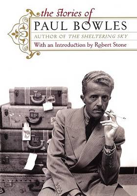 Book cover for The Stories of Paul Bowles