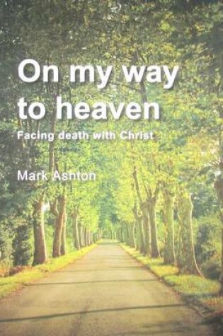 Cover of On My Way to Heaven