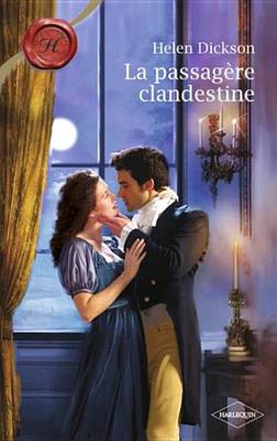 Book cover for La Passagere Clandestine (Harlequin Les Historiques)