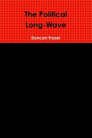 Cover of The Political Long-Wave