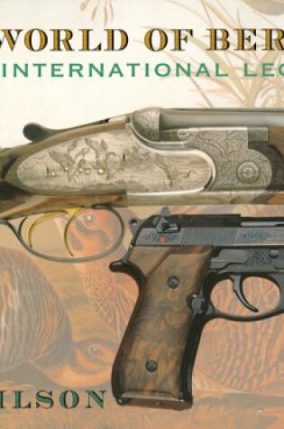 Cover of World of Beretta, the: an Intl Lege