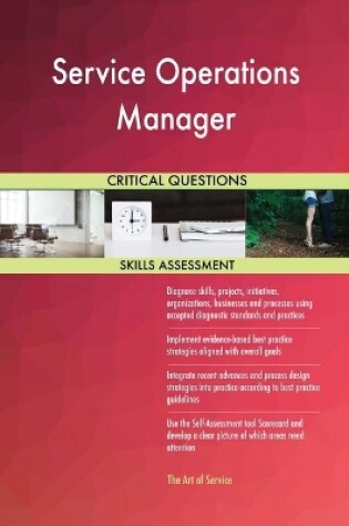 Cover of Service Operations Manager Critical Questions Skills Assessment