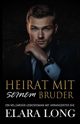 Cover of Heirat Mit Seinem Bruder