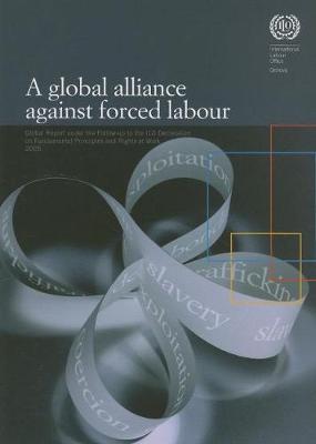 Book cover for A Global Alliance Against Forced Labor