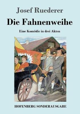 Book cover for Die Fahnenweihe