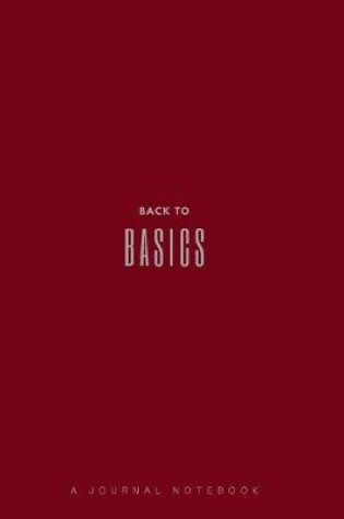 Cover of Back to Basic a Journal Notebook (Red)