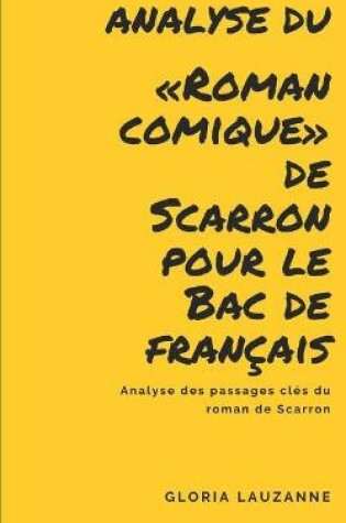Cover of Analyse du Roman comique de Scarron pour le Bac de francais