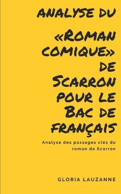 Book cover for Analyse du Roman comique de Scarron pour le Bac de francais