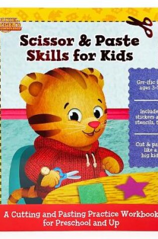 Cover of Daniel Tiger Scissor & Paste Skills for Kids