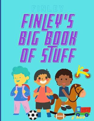 Book cover for Finley's Big Book of Stuff