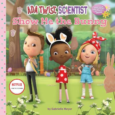 Book cover for Ada Twist, Scientist: Show Me the Bunny