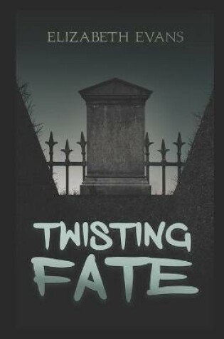 Cover of Twisting Fate