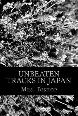 Book cover for Unbeaten Tracks in Japan