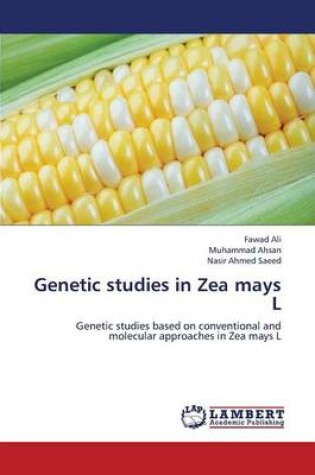 Cover of Genetic Studies in Zea Mays L