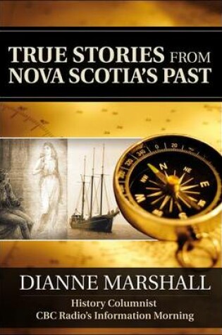 Cover of True Stories from Nova Scotia's Past