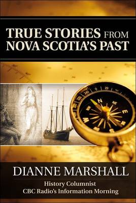 Book cover for True Stories from Nova Scotia's Past