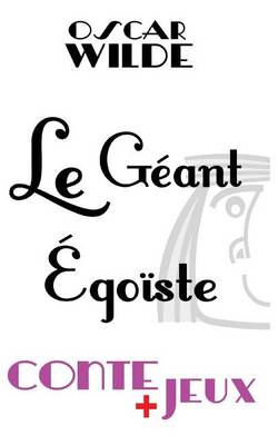 Book cover for Le geant egoiste - Conte pour enfants