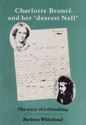 Book cover for Charlotte Bronte and Her 'Dearest Nell'