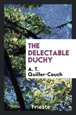 Book cover for The Delectable Duchy