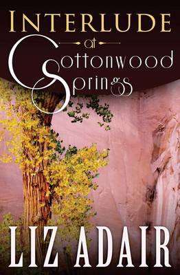 Book cover for Interlude at Cottonwood Springs