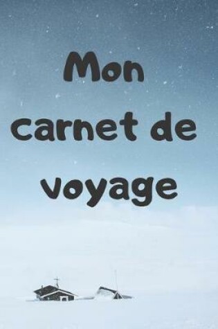 Cover of Mon carnet de voyage