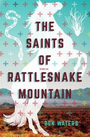 Cover of The Saints of Rattlesnake Mountain