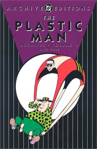 Book cover for Plastic Man Archives HC Vol 04