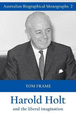 Book cover for Harold Holt and the Liberal Imagination