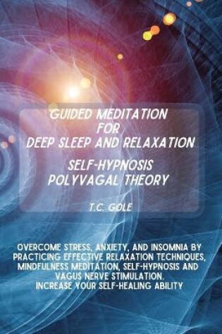 Cover of Guided Meditation for Deep Sleep and Relaxation - Self-Hypnosis - Polyvagal Theory