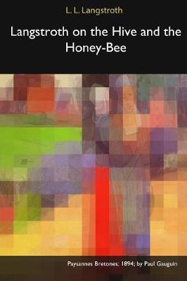 Book cover for Langstroth on the Hive and the Honey-Bee