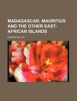Book cover for Madagascar, Mauritius and the Other East-African Islands