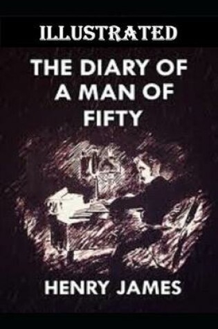 Cover of The Diary of a Man of Fifty Illustrated