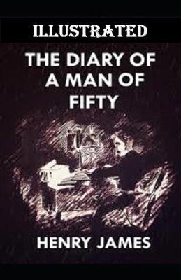 Book cover for The Diary of a Man of Fifty Illustrated