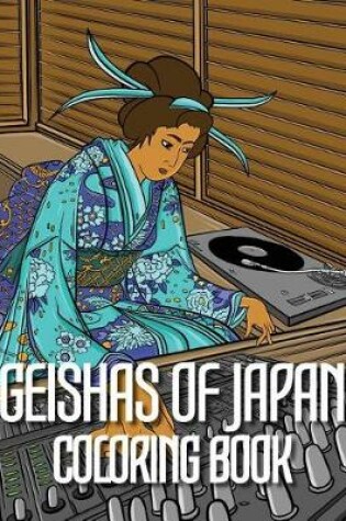 Cover of Geishas of Japan Coloring Book