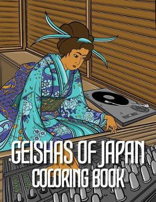 Book cover for Geishas of Japan Coloring Book