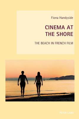 Cover of Cinema at the Shore: The Beach in French Film