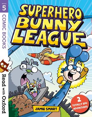 Book cover for Read with Oxford: Stage 5: Comic Books: Superhero Bunny League