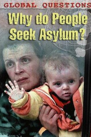 Cover of Why Do People Seek Asylum?