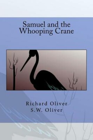 Cover of Samuel and the Whooping Crane