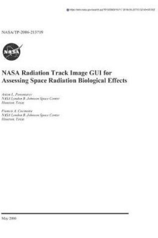 Cover of NASA Radiation Track Image GUI for Assessing Space Radiation Biological Effects