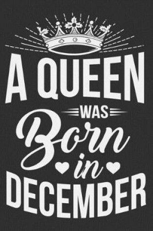 Cover of A Queen Was Born In December