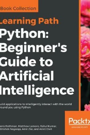 Cover of Python: Beginner's Guide to Artificial Intelligence